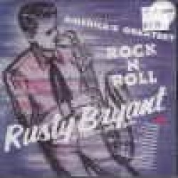 Bryant Rusty- Americas Greatest Rock & Roll